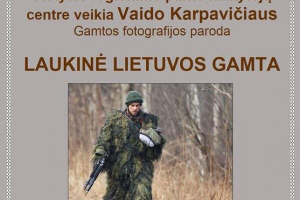 Kviečia į parodą „Laukinė Lietuvos gamta“