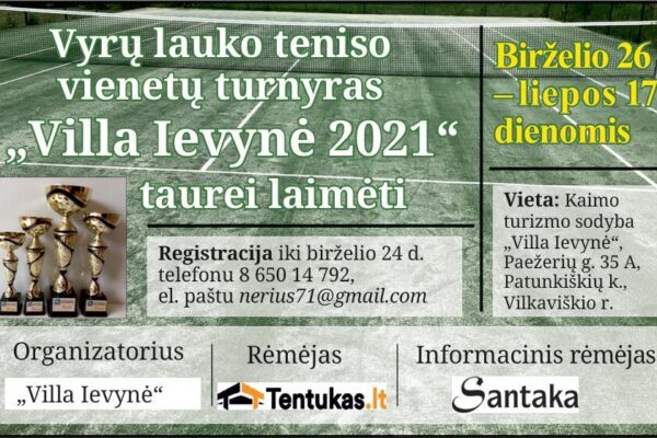 Tris savaites kaimo turizmo sodyboje „Villa Ievynė“ varžysis lauko teniso mėgėjai