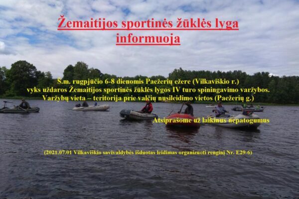 Informacija dėl Žemaitijos sportinės žūklės lygos spiningavimo varžybų Paežerių ežere