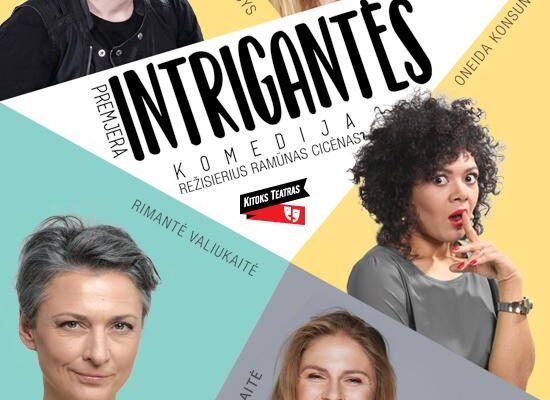 Kitoks teatras pristato intriguojančią komediją „Intrigantės”