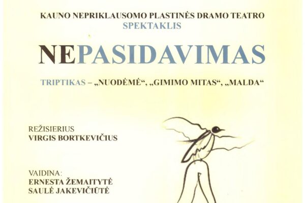 Spektaklis „Nepasidavimas“