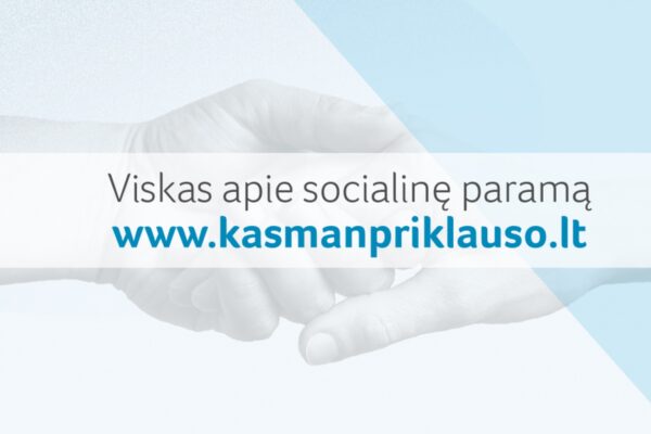 Apie išmokas ir socialines paslaugas skirtingais gyvenimo atvejais – www.kasmanpriklauso.lt